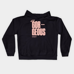 Hello Gorgeous Kids Hoodie